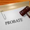 What is Probate and How Does it Work?